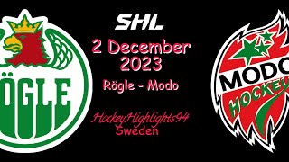 RÖGLE VS MODO  2 DECEMBER 2023  HIGHLIGHTS  SHL [upl. by Ferrick]