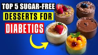 5 Delicious SugarFree Desserts for Diabetics  Diabetes Health Guide [upl. by Duncan]