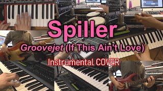 Spiller  Groovejet If This Aint Love  Instrumental COVER [upl. by Aloek]