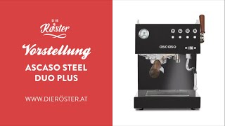 Vorstellung  Ascaso Steel Duo PLUS [upl. by Olatha]