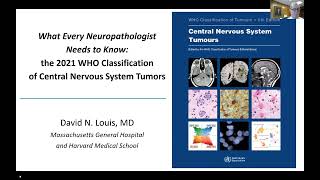 What Every Neuropathologist Needs to Know The 2021 WHO Classification of Tumors of the CNS [upl. by Laroc968]