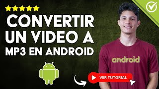 Cómo CONVERTIR un VIDEO a MP3 en Android  🎧 Cambia el Formato al Instante 🎧 [upl. by Dnomed]