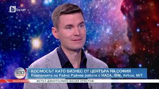 Райчо Райчев от quotEnduroSatquot Горд съм да кажа че 100 от сателита ни е създаден в България  БТВ [upl. by Neras544]