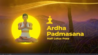 Ardha Padmasana  Half Lotus Pose  Advanced Yoga  Uni Smart Fitness [upl. by Stutzman]