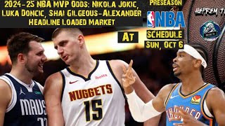 202425 NBA MVP Odds  Preseason NBA schedule Sun Oct 6 [upl. by Faustine]