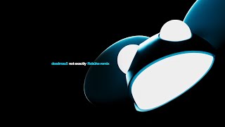 deadmau5  Not Exactly Rebūke Remix Official Visualizer [upl. by Notserk]