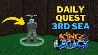 King Legacy Daily Quest Third Sea 3rd Sea  King Legacy Update 6 [upl. by Allin]