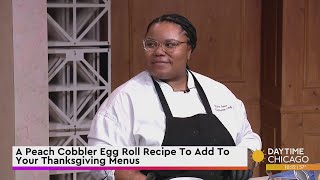 A Peach Cobbler Egg Roll Recipe To Add To Your Thanksgiving Menus [upl. by Phaedra517]