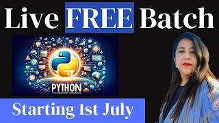 Live FREE Batch for Python Programming  Starting 1st July  Python from ZERO to HERO [upl. by Aissilem]