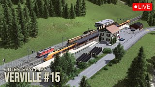 LIVE  Verville Gotthard Cities Skylines Livestream 15 [upl. by Htbazile]