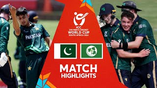 Pakistan v Ireland  Match Highlights  U19 CWC 2024 [upl. by Noslen]