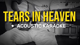 Tears in Heaven  Eric Clapton Acoustic Karaoke [upl. by Assirehs918]