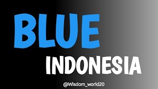 How to Pronounce quotBlue Indonesiaquot in English CORRECTLY  PRONUNCIATION GUIDE [upl. by Hsenid914]