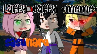 laffy taffy •meme• SASUNARU UWU naruto au yandere Gacha club [upl. by Einitsed]