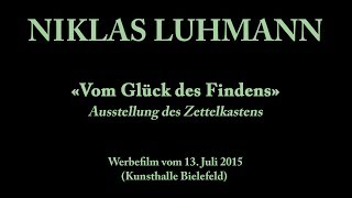 Niklas Luhmann – 2015 – Vom Glück des Findens [upl. by Fabien]