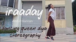 Dance Cover on Iraaday  Abdul Hannan  Dance  Dancing Queen Diya Choreography  iraaday dance [upl. by Aicined453]