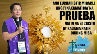 Ang Eucharistic Miracle ang patunay na si Cristo ay kasama natin during mass [upl. by Faubert]