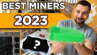 Best Miners To Buy In 2023 [upl. by Alpheus]