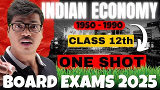 Indian economy 1950 TO 1990  ONE SHOT  Class 12 Economics 5 Marks fixed In Easy way  2024 2025 [upl. by Bethesde]