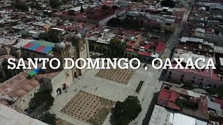 Santo DomingoOaxaca [upl. by Ettedualc]