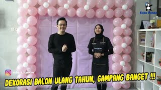 DEKORASI BALON ULANG TAHUNBALLOON DECORATION Ga Sampe Rp300000BALON BALLOON DEKORASIBALON 1 [upl. by Oiramed]