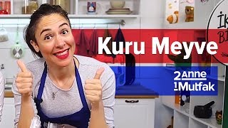 Kuru Meyvenin 3 Hali  İki Anne Bir Mutfak [upl. by Attelra]