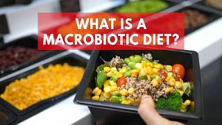 What is a macrobiotic diet [upl. by Frolick]