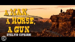 The Spaghetti Western Classics ● A Man a Horse a Gun ● Stelvio Cipriani High Quality Audio [upl. by Eirised]