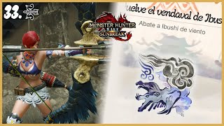 Hálito Iracundo  Ibushi de Viento Ep33 Rango Alto 7★  MH Rise Sunbreak [upl. by Mosley]