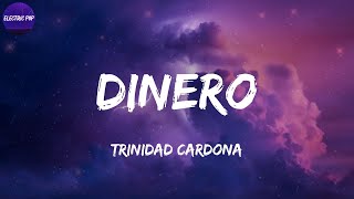 Trinidad Cardona  Dinero Lyrics [upl. by Sonni864]