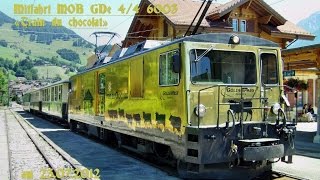 ☆☆☆ Mitfahrt MOB GDe 44 6003  «Train du chocolat» ☆☆☆ [upl. by Donela]