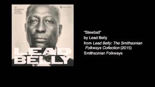 Lead Belly  quotStewballquot [upl. by Kuster]