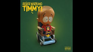 Señor Marrano  Dj Audas  Timmy 💀 Prod Luzock [upl. by Chester]