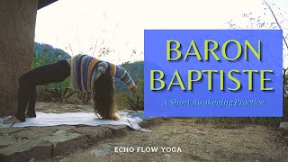 Baron Baptiste Power Yoga with Echo  Baron Baptiste Yoga for Mind Body and Soul [upl. by Ivette62]