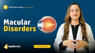 Macular Disorders  Ophthalmology Videos  Medical Students  VLearning  sqadiacom [upl. by Jaquelin47]