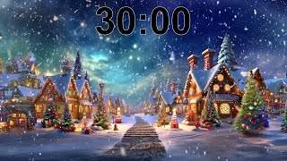 30 Minute Timer w Christmas Music amp Animation 🎄 [upl. by Herrod]