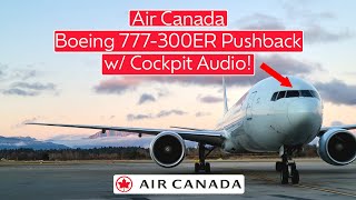 Full Air Canada B777300ER Pushback  With Cockpit Audio [upl. by Miko327]