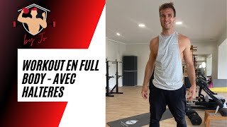 Workout en Full Body  Avec haltères  Se muscler à la maison  Jonathan [upl. by Asilef]