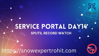 Service Portal D14  spUtil Record Watch Dependency [upl. by Anivek622]