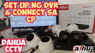 Paano mag set up ng dahua DVR amp mag connect sa cellphone  Dahua CCTV cameras [upl. by Nataniel985]