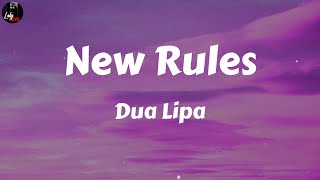 Dua Lipa  New Rules Lyrics [upl. by Dinnage]