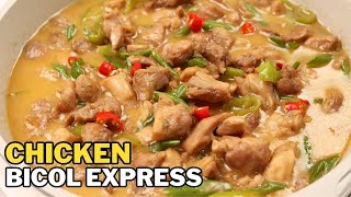 Chicken Bicol Express  Pinoy Recipes [upl. by Aizat]