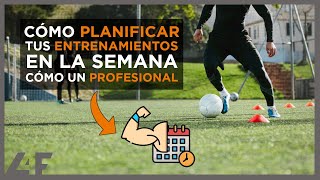 📅 PARA TI FUTBOLISTA Cómo planificar una SEMANA DE ENTRENAMIENTO de FÚTBOL MICROCICLO  L4F [upl. by Beatrice229]