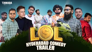 LOL  HYDERABADI COMEDY TRAILER [upl. by Ameerahs]