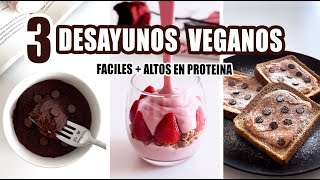 3 DESAYUNOS VEGANOS  FACILES  😋  Altos en PROTEINA VEGETAL 🌱 [upl. by Llen]