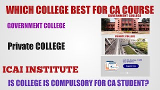 Which College Is Best For CA Course  Government college Private college Or ICAI Institute [upl. by Llehsyt121]