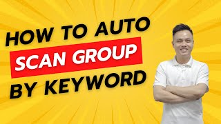 How To Scrape Facebook Group Base On Keyword  Tool Auto Scan Fb Group By Keyword [upl. by Ihsar285]