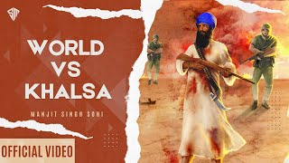 World vs Khalsa I Manjit Singh Sohi I Kulwant Garaia I Sant Jarnail Singh Bhindranwale Ji New Song [upl. by Salvucci]