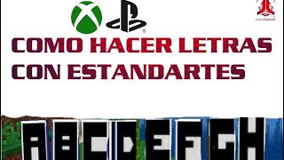 MINECRAFT COMO HACER LETRAS CON ESTANDARTES XBOXPS4 [upl. by Regen]