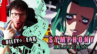 WE ARE BACK  quotSYMPHONYquot  Guilty Gear Strive OST REACTION [upl. by Opiak309]